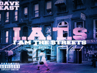 Dave East – “I.A.T.S Vol.1″ (I Am The Streets) Mixtape Cover Art & Tracklist