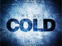 Dion Jetson ft. Tree – He So Cold |prod. by Chysty|