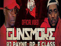 BP Releases “Gunsmoke” video ft. RJ Payne & E Class