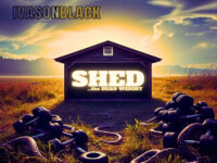Ivason Black Explores Transformation in New Single “Shed”